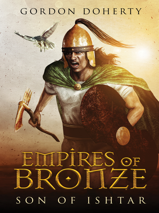 Title details for Empires of Bronze by Gordon Doherty - Available